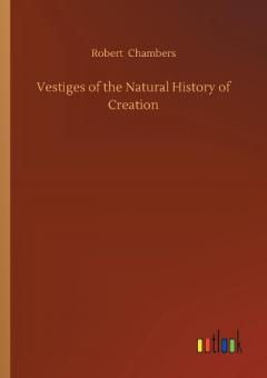 Coperta cărții Vestiges of the Natural History of Creation
