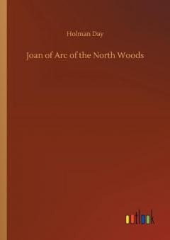 Coperta cărții Joan of Arc of the North Woods