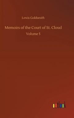 Coperta cărții Memoirs of the Court of St. Cloud