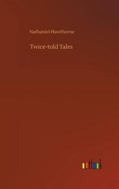 Twice-told Tales