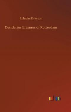 Desiderius Erasmus of Rotterdam