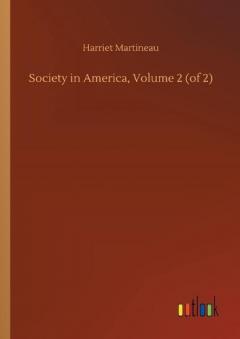 Coperta cărții Society in America, Volume 2 (of 2)