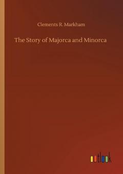 Coperta cărții Story of Majorca and Minorca