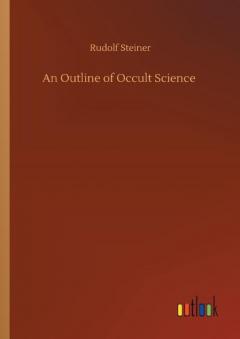 Outline of Occult Science