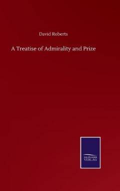Coperta cărții Treatise of Admirality and Prize