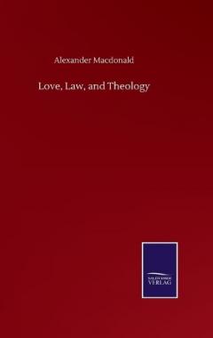 Coperta cărții Love, Law, and Theology