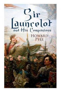 Coperta cărții Sir Launcelot and His Companions