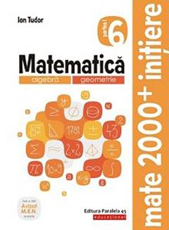 Matematica. Algebra, geometrie. Caiet de lucru. Clasa a VI-a. Initiere. Partea I (anul scolar 2019-2020)
