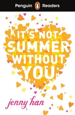 It's Not Summer Without You - Penguin Readers Level 4