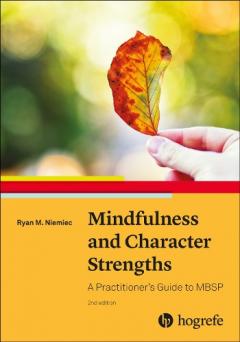 Coperta cărții Mindfulness and Character Strengths