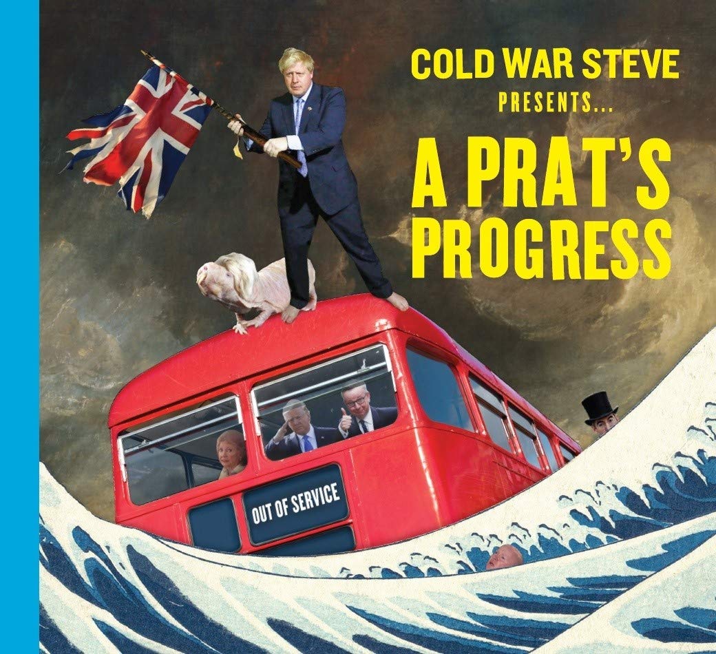 Cold War Steve Presents... A Prat&#039;s Progress