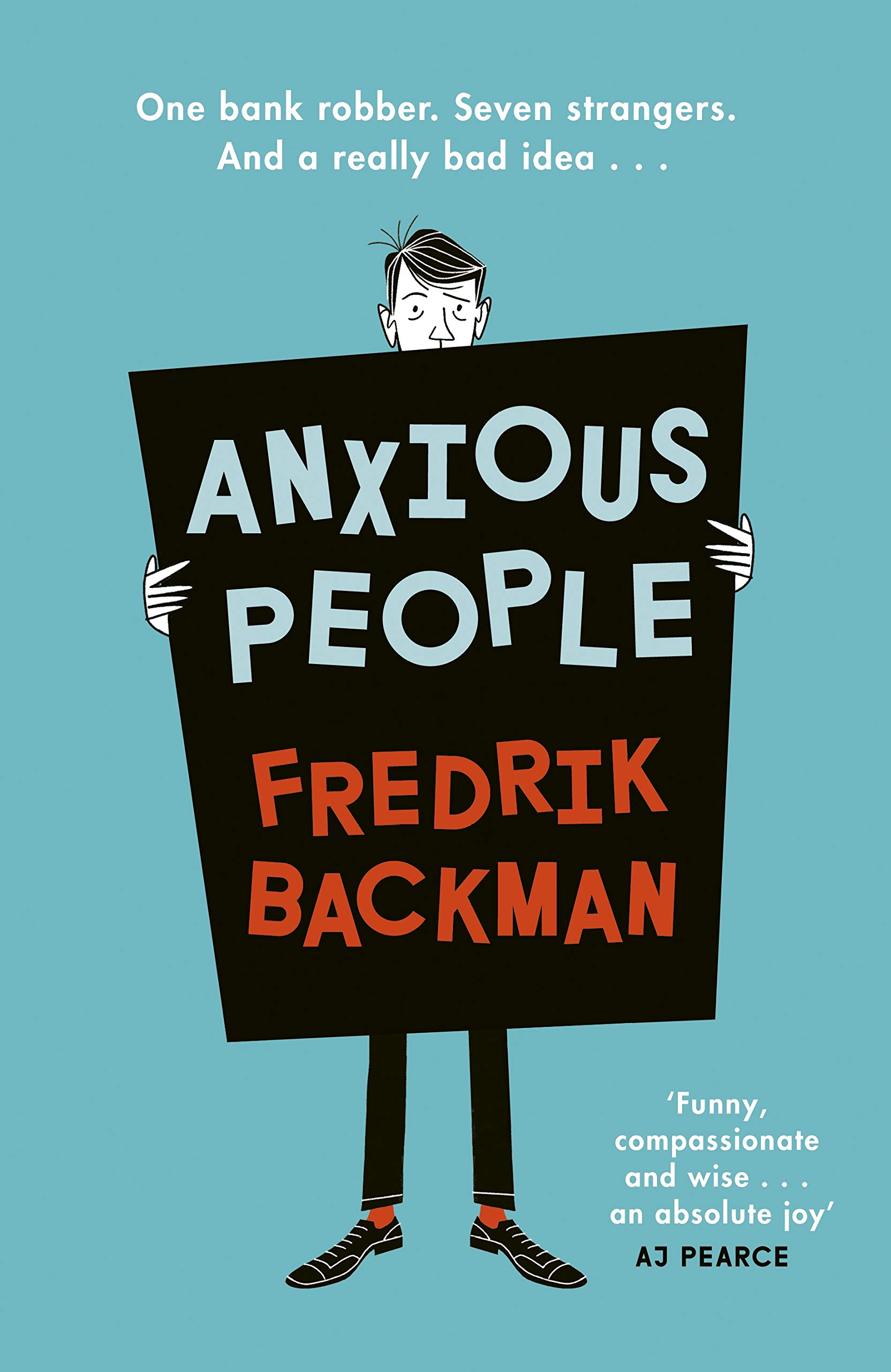 Тревожные люди отзывы. Anxious people by Fredrik Backman. «Тревожные люди» Фредрика Бакмана. Anxious people книга. Фредерик Бакман книги.