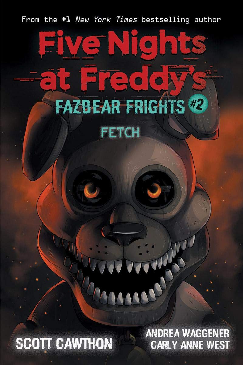 Five Nights at Freddy&#039;s - Fazbear Frights #2: Fetch