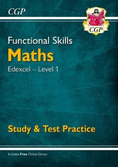 New Functional Skills Edexcel Maths Level 1 - Study & Test Practice (with Online Edition)
