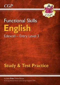 New Functional Skills Edexcel English Entry Level 3 - Study & Test Practice (with Online Edition)