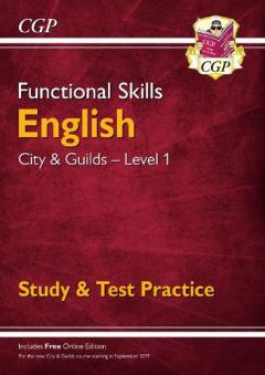New Functional Skills English: City & Guilds Level 1 - Study & Test Practice (for 2019 & beyo