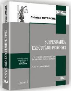 Suspendarea executarii pedepsei ca forma a probatiunii in dreptul penal roman