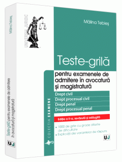 Teste-grila pentru examenele de admitere in avocatura si magistratura