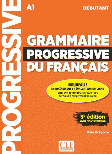 Grammaire progressive du francais - Niveau debutant (A1) + Audio