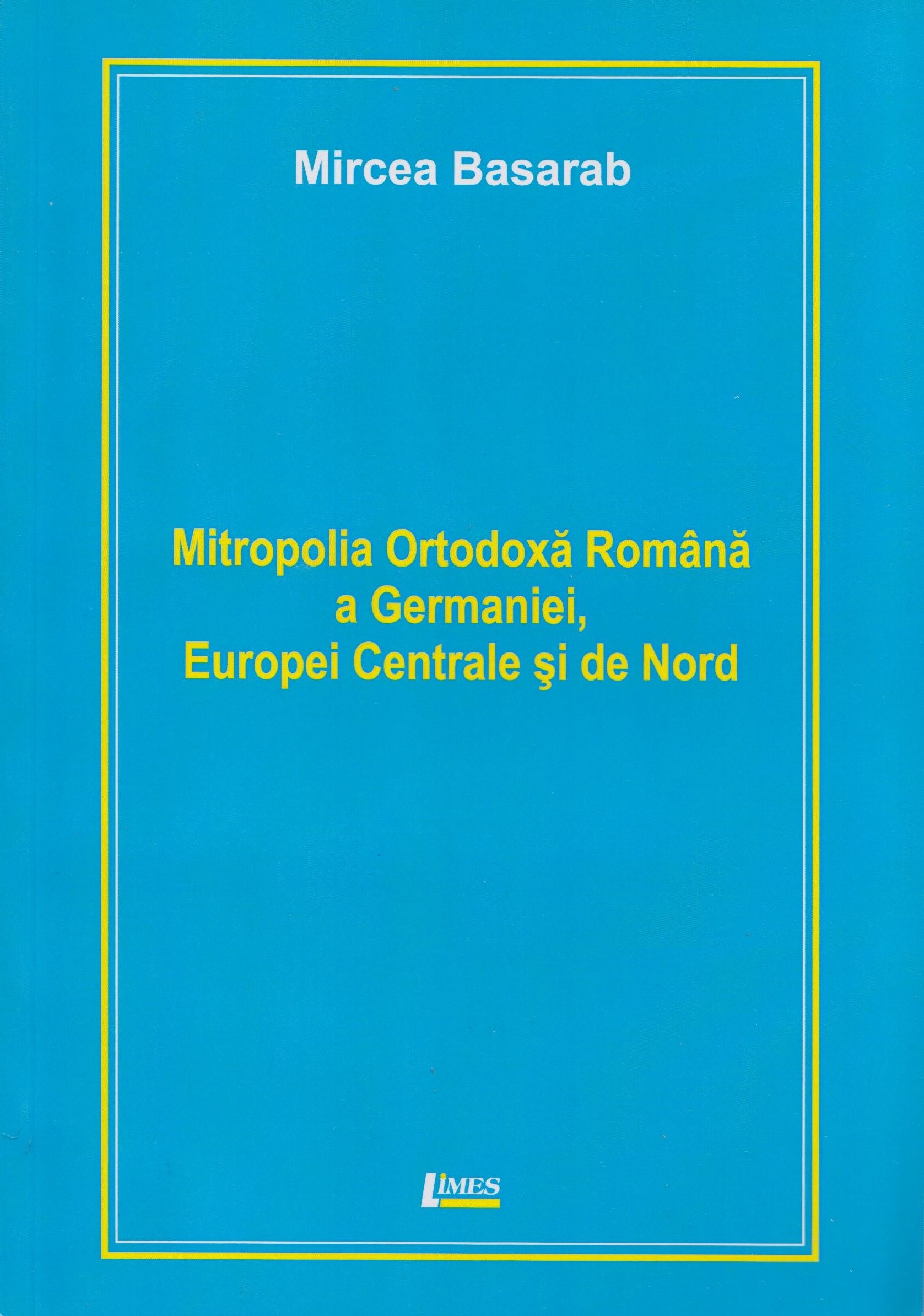 Mitropolia ortodoxa romana a Germaniei, Europei Centrale si de Nord