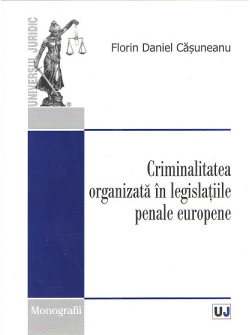 Criminalitatea organizata in legislatiile penale europene