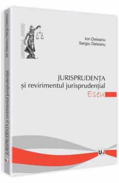Jurisprudenta si revirimentul jurisprudential