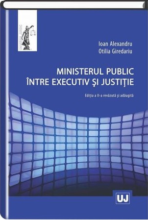 Ministerul public intre executiv si justitie
