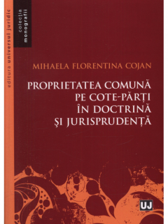 Proprietatea comuna pe cote-parti in doctrina si jurisprudenta