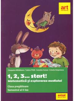 1, 2, 3... start! Matematica si explorarea mediului, clasa pregatitoare