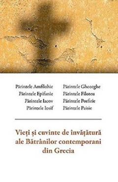 Vieti si cuvinte de invatatura ale batranilor contemporani din Grecia