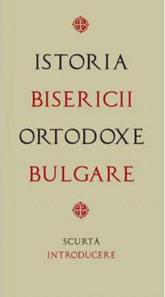 Istoria Bisericii Ortodoxe Bulgare
