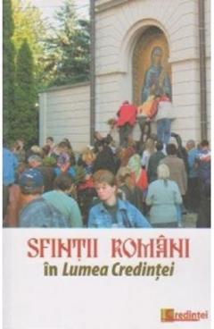 Sfintii romani in lumea credintei