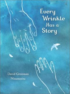 Every Wrinkle has a Story
