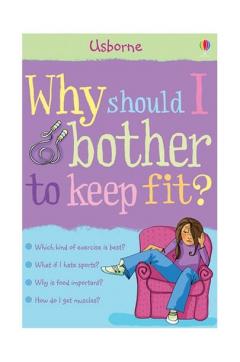 Why Should I Keep Fit?