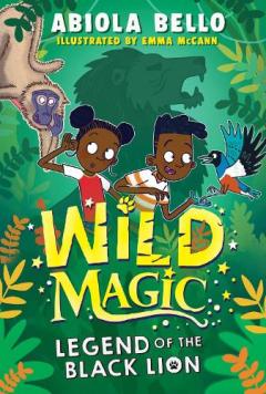 Coperta cărții Wild Magic: Legend of the Black Lion