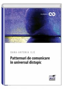 Patternuri de comunicare in universul distopic