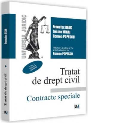 Tratat De Drept Civil Contracte Speciale Editia A V A Actualizata Si Completata Vol Iii Depozitul Imprumutul De Folosinta Imprumutul De Consum Francisc Deak Lucian Mihai Romeo Popescu