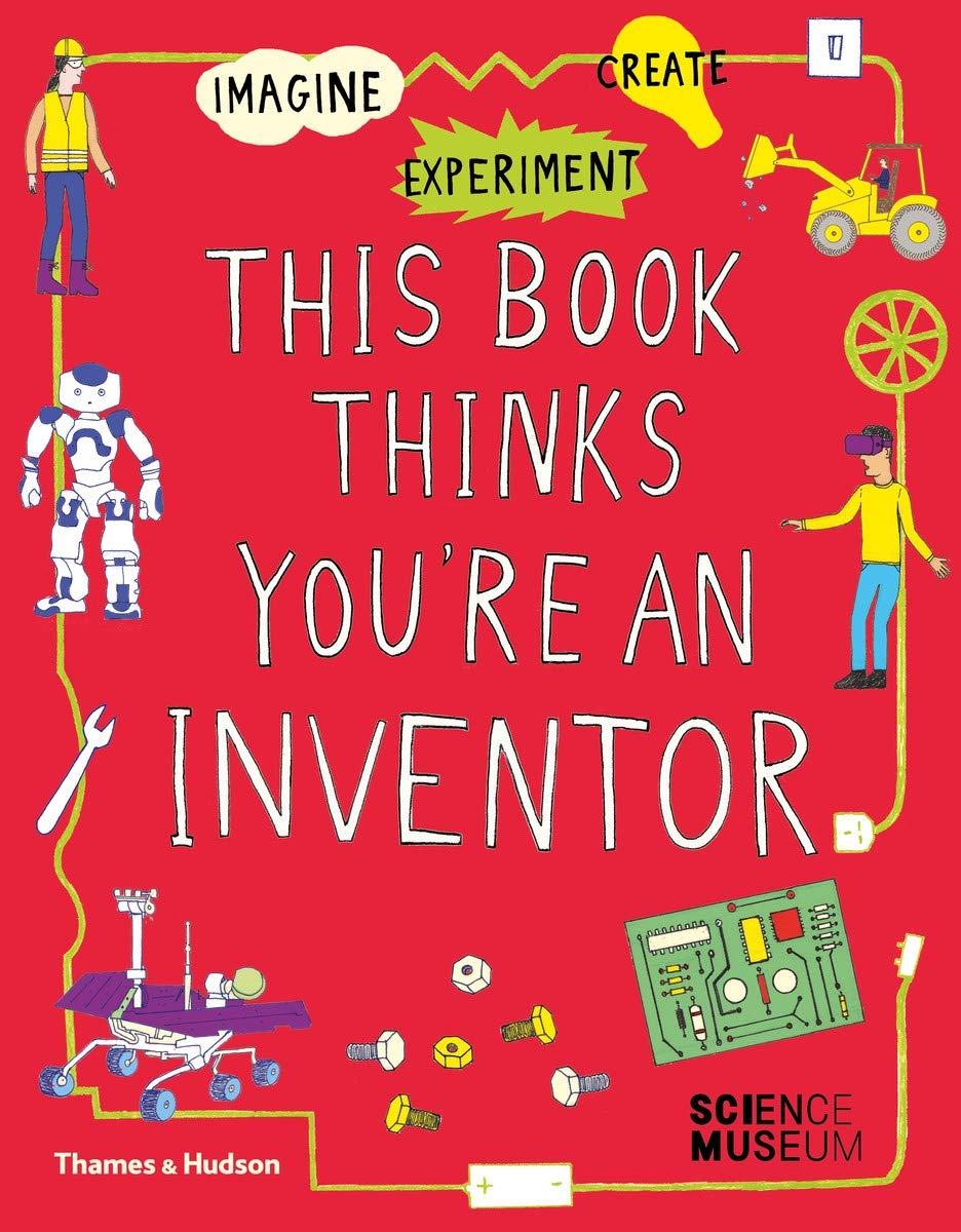This Book Thinks You&#039;re an Inventor