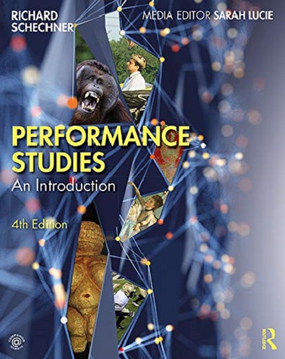 Schechner Performance Studies - Richard Schechner
