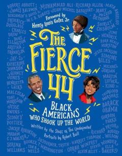 Coperta cărții Fierce 44: Black Americans Who Shook Up the World