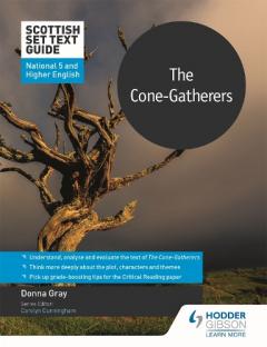Scottish Set Text Guide: The Cone Gatherers for National 5 and Higher English