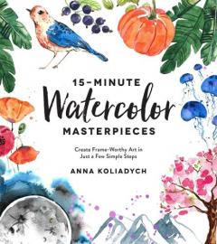 15MINUTE WATERCOLOR MASTERPIECES
