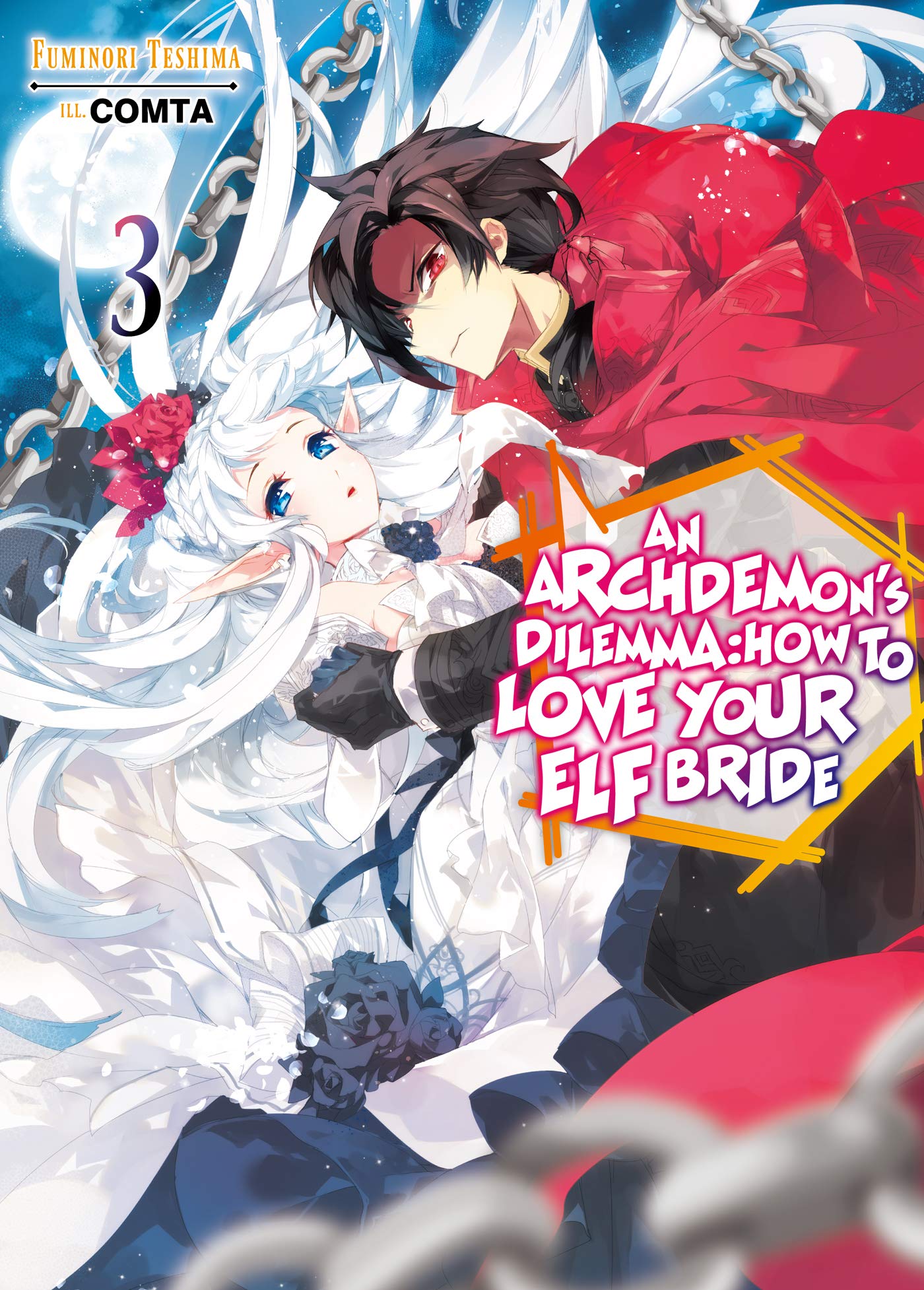 An Archdemon&#039;s Dilemma: How to Love Your Elf Bride - Volume 3