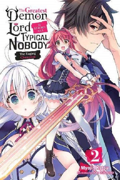 The Greatest Demon Lord Is Reborn as a Typical Nobody - Volume 2