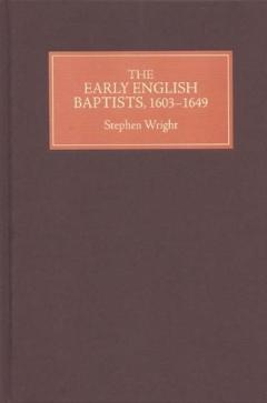 Early English Baptists, 1603-49