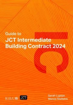 Guide to JCT Intermediate Building Contract 2024 2025
