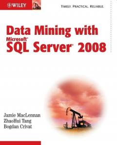 Data Mining With Microsoft Sql Server 2008