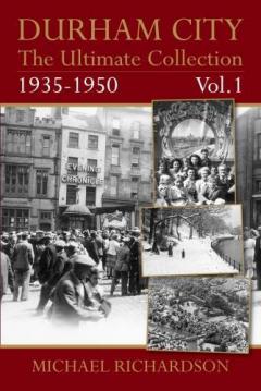 Coperta cărții Durham City: The Ultimate Collection Vol1: 1935-1950