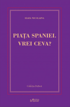 Piata Spaniei . Vrei ceva?