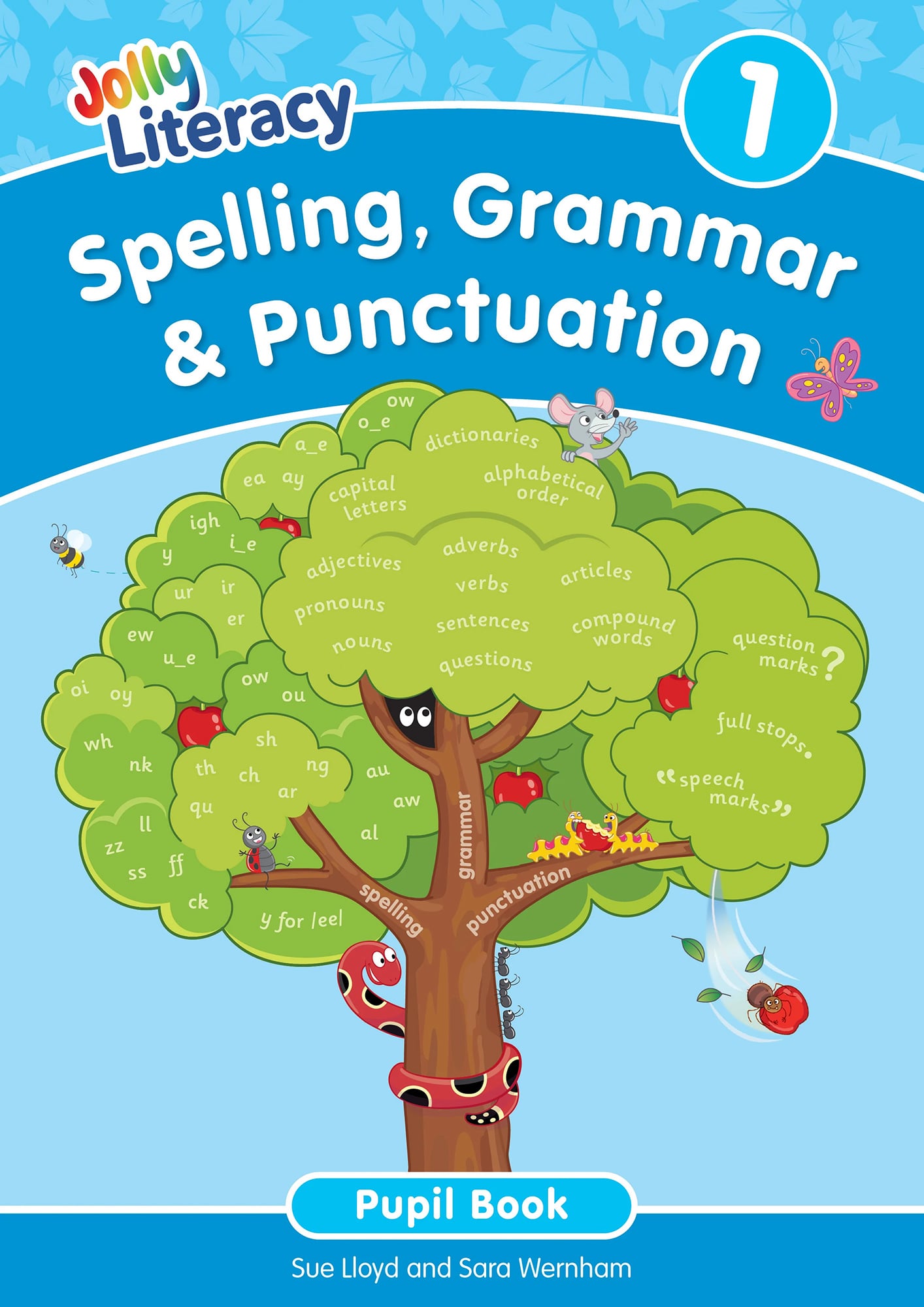 Spelling, Grammar & Punctuation Pupil Book 1 - Sue Lloyd, Sara Wernham